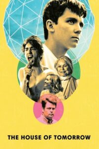 The House of Tomorrow (2017) Χωρίς Υπότιτλους