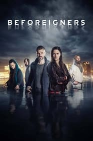 Beforeigners (2019-)