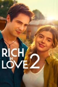 Rich in Love 2 / Ricos de Amor 2 (2023)
