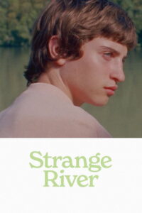 Estrany riu / Strange River (2025)