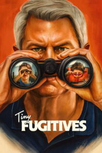 Tiny Fugitives (2026)